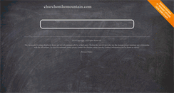 Desktop Screenshot of churchonthemountain.com